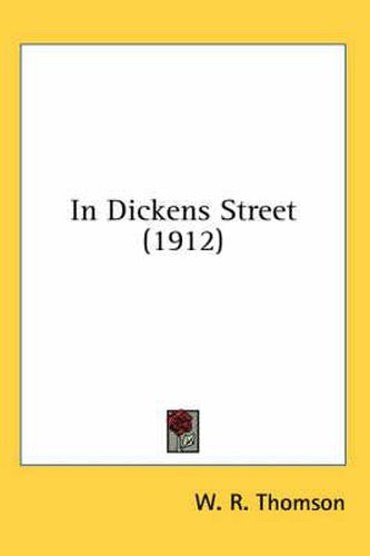 Cover image for In Dickens Street (1912)