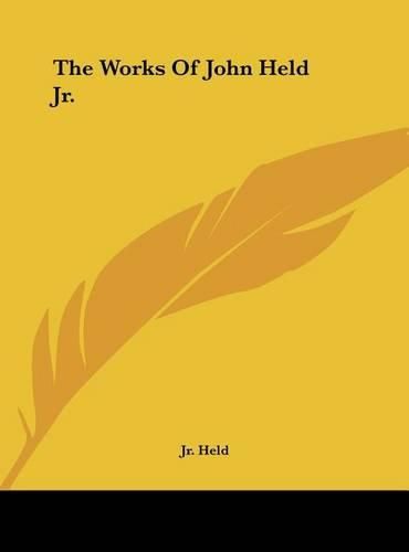 Cover image for The Works of John Held JR.