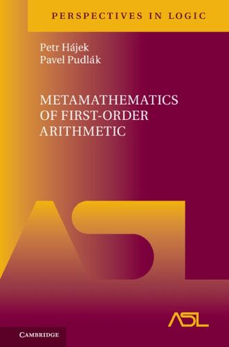 Cover image for Metamathematics of First-Order Arithmetic