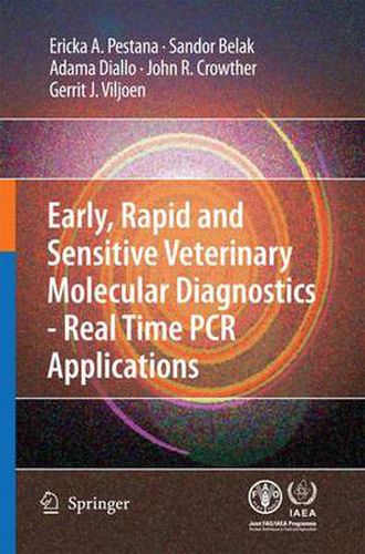 Cover image for Early, rapid and sensitive veterinary molecular diagnostics - real time PCR applications