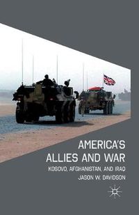 Cover image for America's Allies and War: Kosovo, Afghanistan, and Iraq