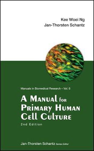 Cover image for Manual For Primary Human Cell Culture, A (2nd Edition)