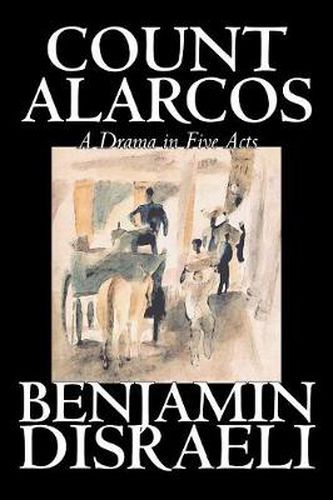 Cover image for Count Alarcos -- A Drama in Five Acts