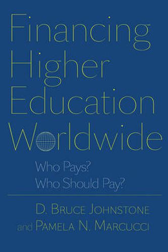 Cover image for Financing Higher Education Worldwide: Who Pays? Who Should Pay?