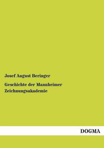 Cover image for Geschichte Der Mannheimer Zeichnungsakademie