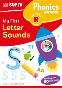 Cover image for DK Super Phonics My First Letter Sounds