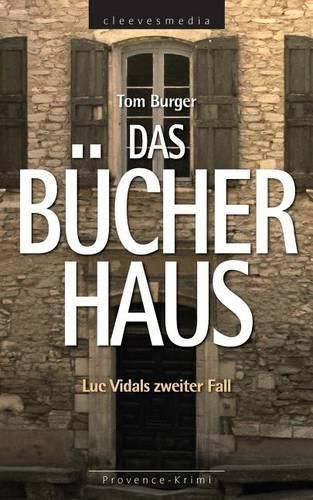 Cover image for Das Bucherhaus: Luc Vidals zweiter Fall. Provence-Krimi