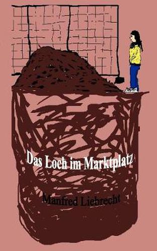 Cover image for Das Loch im Marktplatz