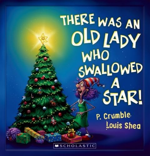 Cover image for There Was an Old Lady Who Swallowed a Star!