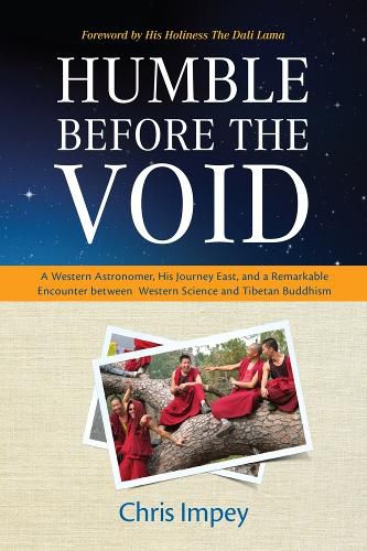 Cover image for Humble Before the Void: A Western Astronomer, His Journey East, and a Remarkable Encounter Between Western Science and Tibetan Buddhism