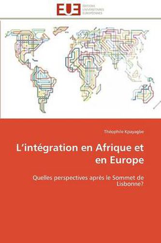 Cover image for L'Int Gration En Afrique Et En Europe