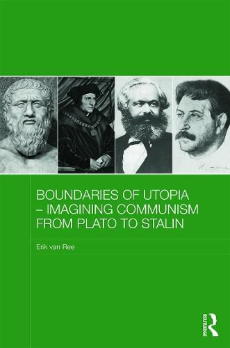 Cover image for Boundaries of Utopia - Imagining Communism from Plato to Stalin