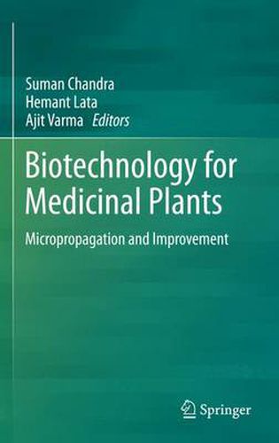Cover image for Biotechnology for Medicinal Plants: Micropropagation and Improvement