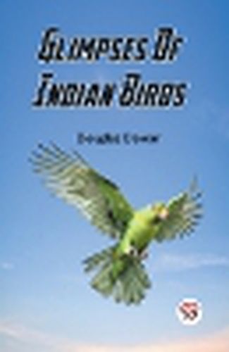 Cover image for Glimpses Of Indian Birds (Edition2023)