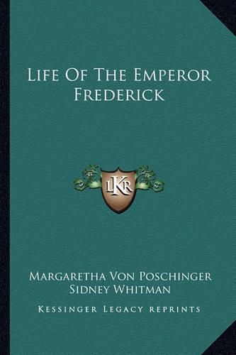 Life of the Emperor Frederick