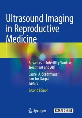 Cover image for Ultrasound Imaging in Reproductive Medicine: Advances in Infertility Work-up, Treatment and ART