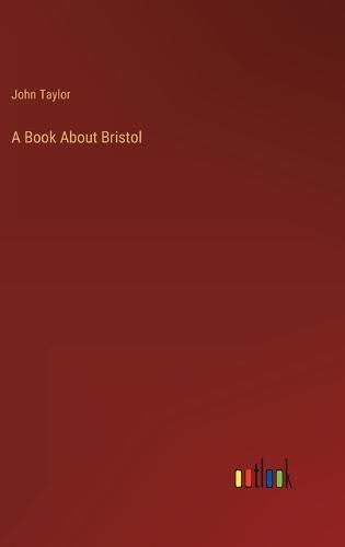 Cover image for A Book About Bristol