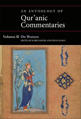 Cover image for An Anthology of Qur'anic Commentaries, Volume II: On Women
