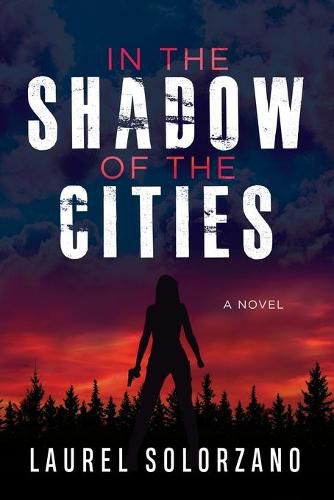 Cover image for In the Shadow of the Cities, A Novel