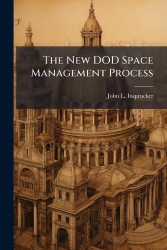 Cover image for The New DOD Space Management Process