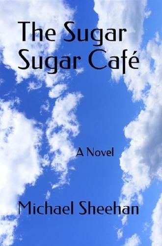 Cover image for The Sugar Sugar Cafe