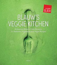 Cover image for Blauw's Veggie Kitchen