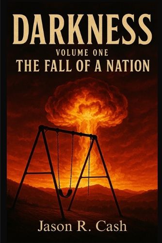 Cover image for Darkness Volume One- The Fall of a Nation