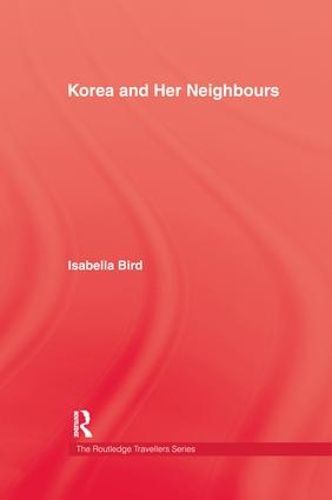 Korea & Her Neighbours Hb