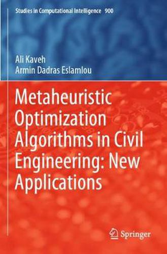 Cover image for Metaheuristic Optimization Algorithms in Civil Engineering: New Applications