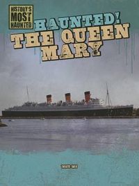 Cover image for Haunted! the Queen Mary