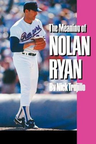 Cover image for Meaning of Nolan Ryan