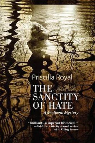 Cover image for The Sanctity of Hate: A Medieval Mystery