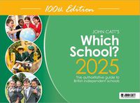 Cover image for Which School? 2025: The authoritative guide to British independent schools