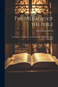 Cover image for The Villages of the Bible