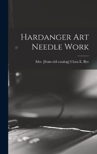 Cover image for Hardanger Art Needle Work