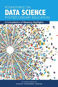 Cover image for Roundtable on Data Science Postsecondary Education: A Compilation of Meeting Highlights