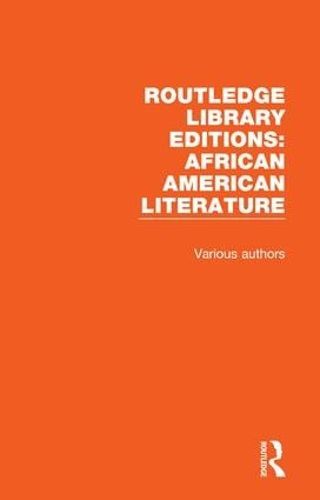 Cover image for Routledge Library Editions: African American Literature