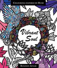 Cover image for Vibrant Soul: Coloring Inspired by Rumi