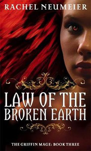 Law Of The Broken Earth: The Griffin Mage: Book Three