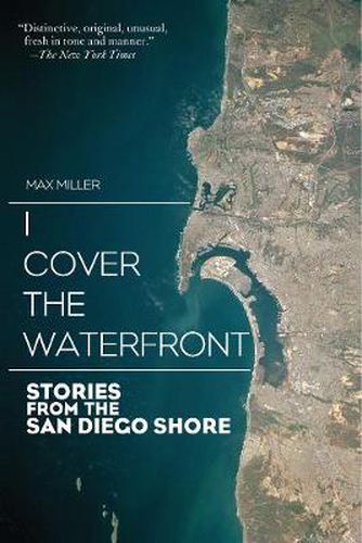 Cover image for I Cover the Waterfront: Stories from the San Diego Shore