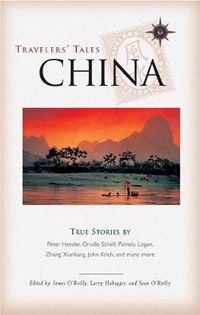 Cover image for Travelers' Tales China: True Stories