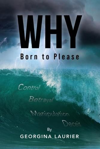 Why: Born to Please