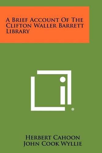 Cover image for A Brief Account of the Clifton Waller Barrett Library