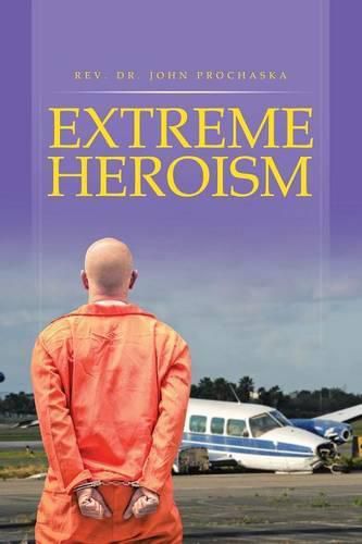 Cover image for Extreme Heroism