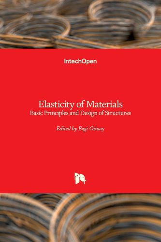 Cover image for Elasticity of Materials: Basic Principles and Design of Structures