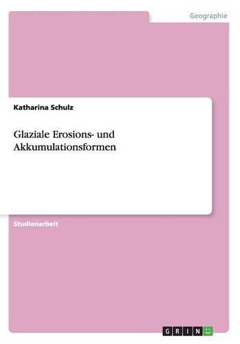 Cover image for Glaziale Erosions- und Akkumulationsformen