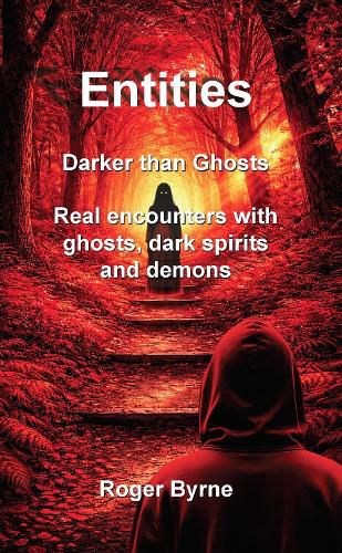 Cover image for Entities. Darker than Ghosts