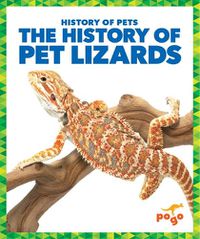 Cover image for The History of Pet Lizards