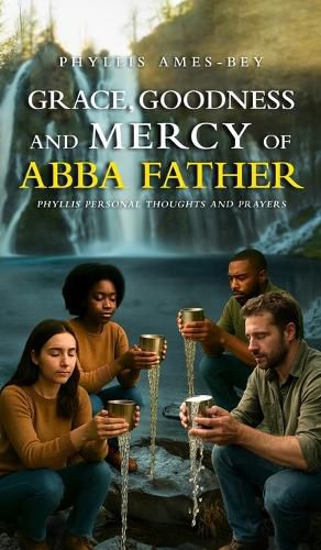 Cover image for Grace, Goodness and Mercy of Abba Father