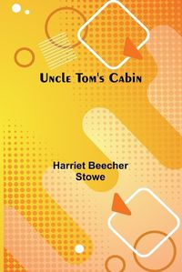 Cover image for Uncle Tom's Cabin